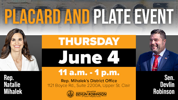 Placard and Plate event on Thursday June 4 from 11 a.m.-1 p.m. at 1121 Boyce Rd., Suite 2200A, Upper St. Clair
