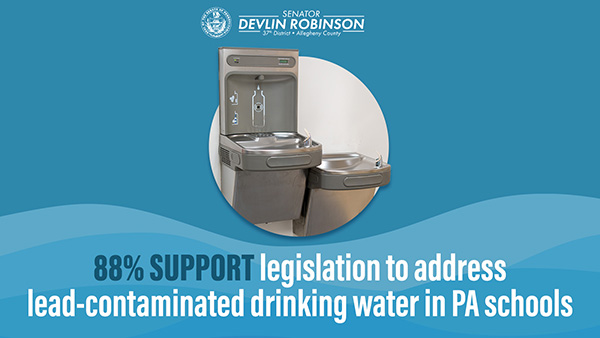 A blue graphic with a water fountain & text that reads “88% SUPPORT legislation to address lead-contaminated drinking water in PA schools.”