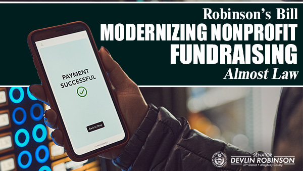 “Robinson’s Bill Modernizing Nonprofit Fundraising Almost Law” with a person holding a phone saying “Payment Successful”.&nbsp;&nbsp;